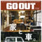 GO OUT